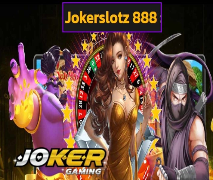 Jokerslotz 888 สมัคร