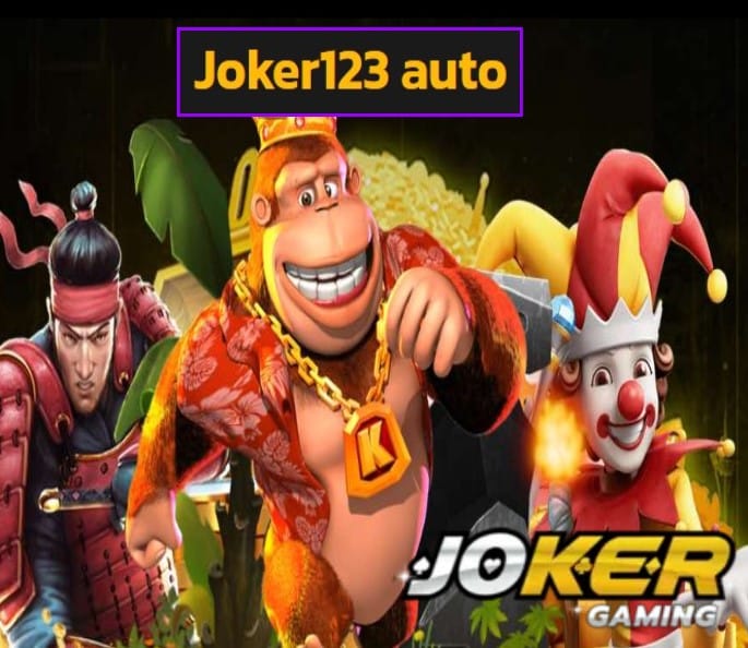 Joker123 auto สมัคร