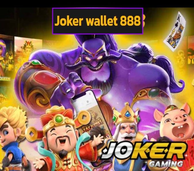 Joker wallet 888 สมัคร