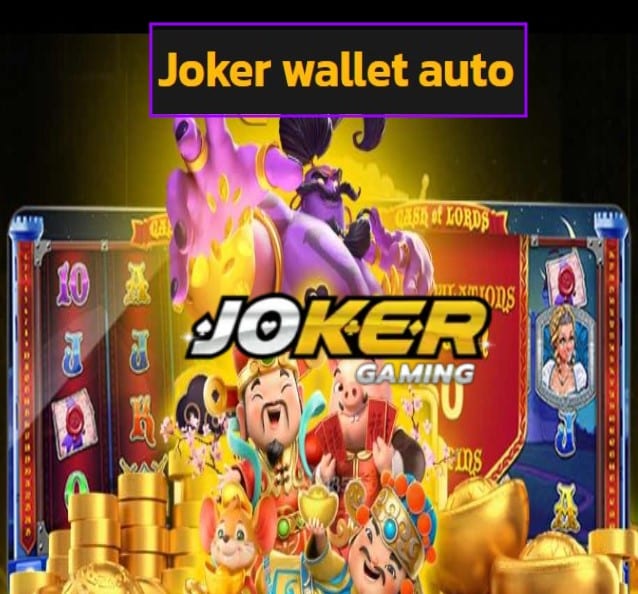 Joker wallet auto สมัคร