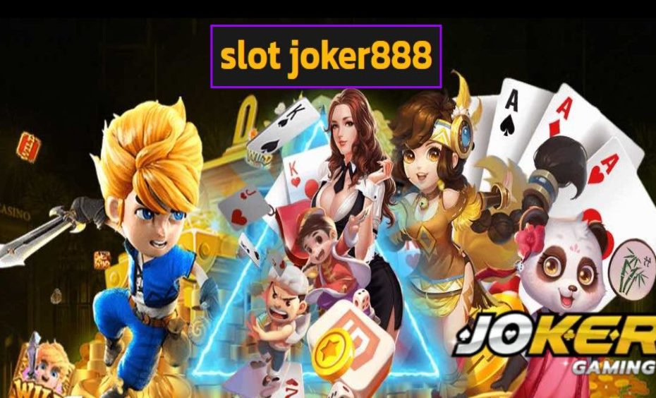 slot joker888 เข้าสู่ระบบ