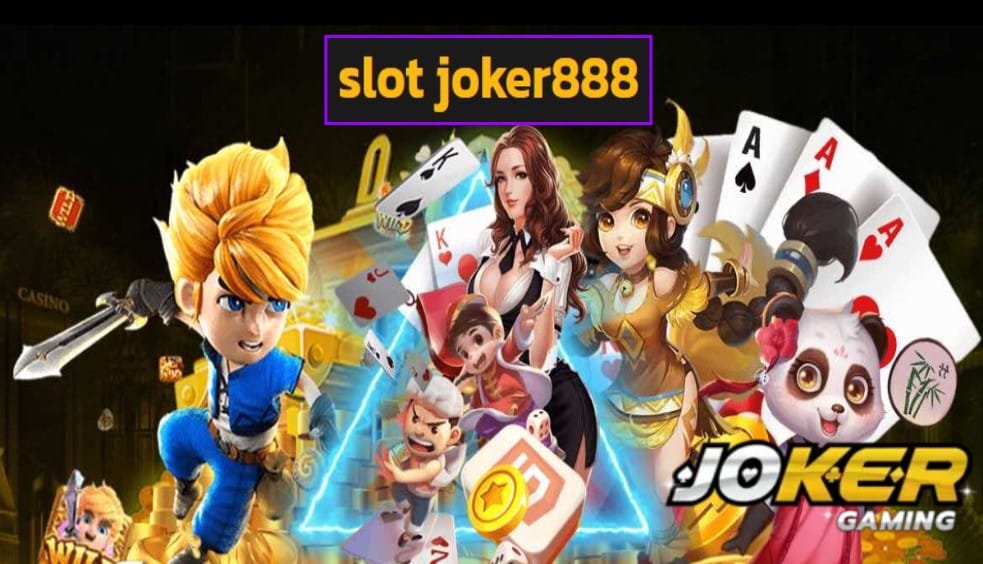 slot joker888 เข้าสู่ระบบ