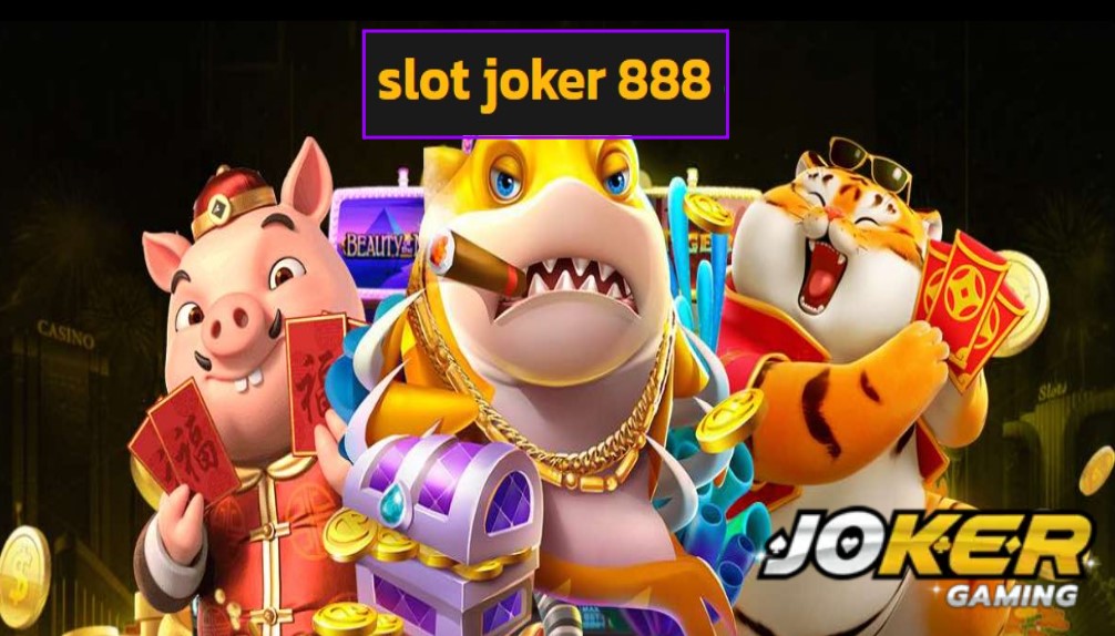 slot joker 888 เว็บตรง